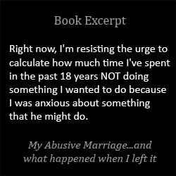 I postpone things important to me so I will be emotionally strong enough to tend to my abuser's needs, moods, and other surprises he has in store for me.
