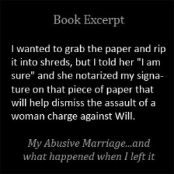 I had refused to sign the paper, then I would know that I gave in to the lesser part of me. I would have given into the part that wants him to hurt.