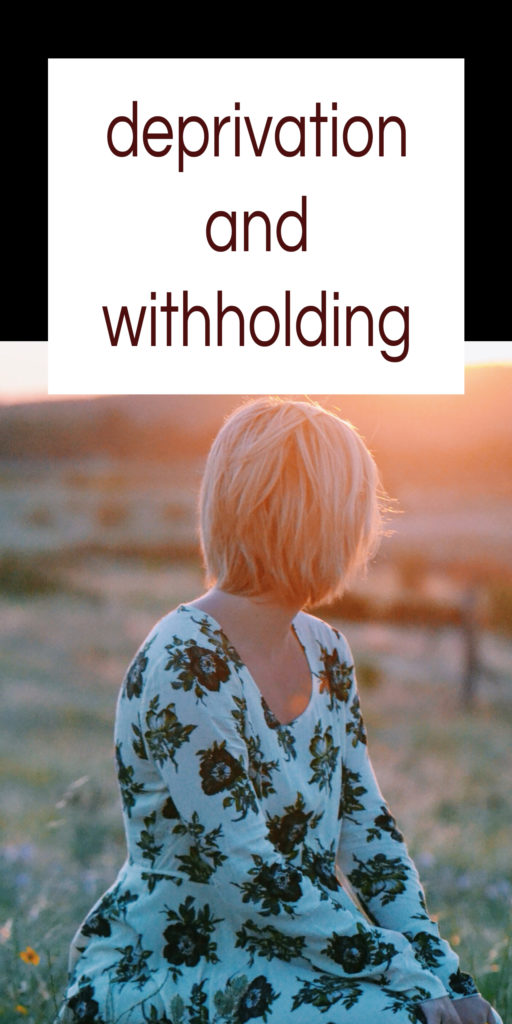 Withholding in a Relationship (Deprivation) Verbal Abuse