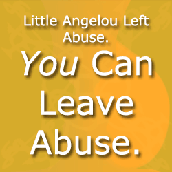 Little Angelou’s Story – Leaving Abuse