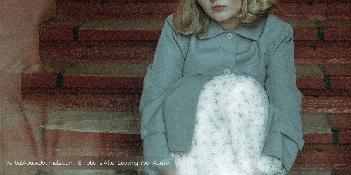 Emotions After Leaving Your Abuser