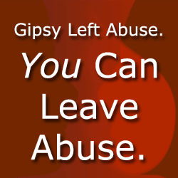 Gipsy’s Leaving Abuse Story