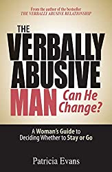 Book: The Verbally Abusive Man: Can He Change by Patricia Evans
