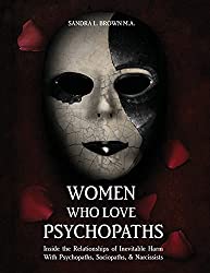 Book: Women Who Love Psychopaths by Sandra Brown